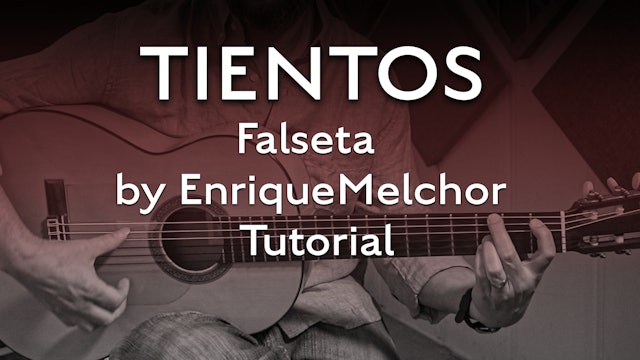 Tientos Explained - Falseta by Enrique Melchor - Tutorial