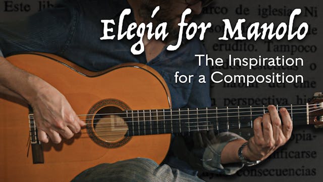 Elegía for Manolo – The Inspiration f...