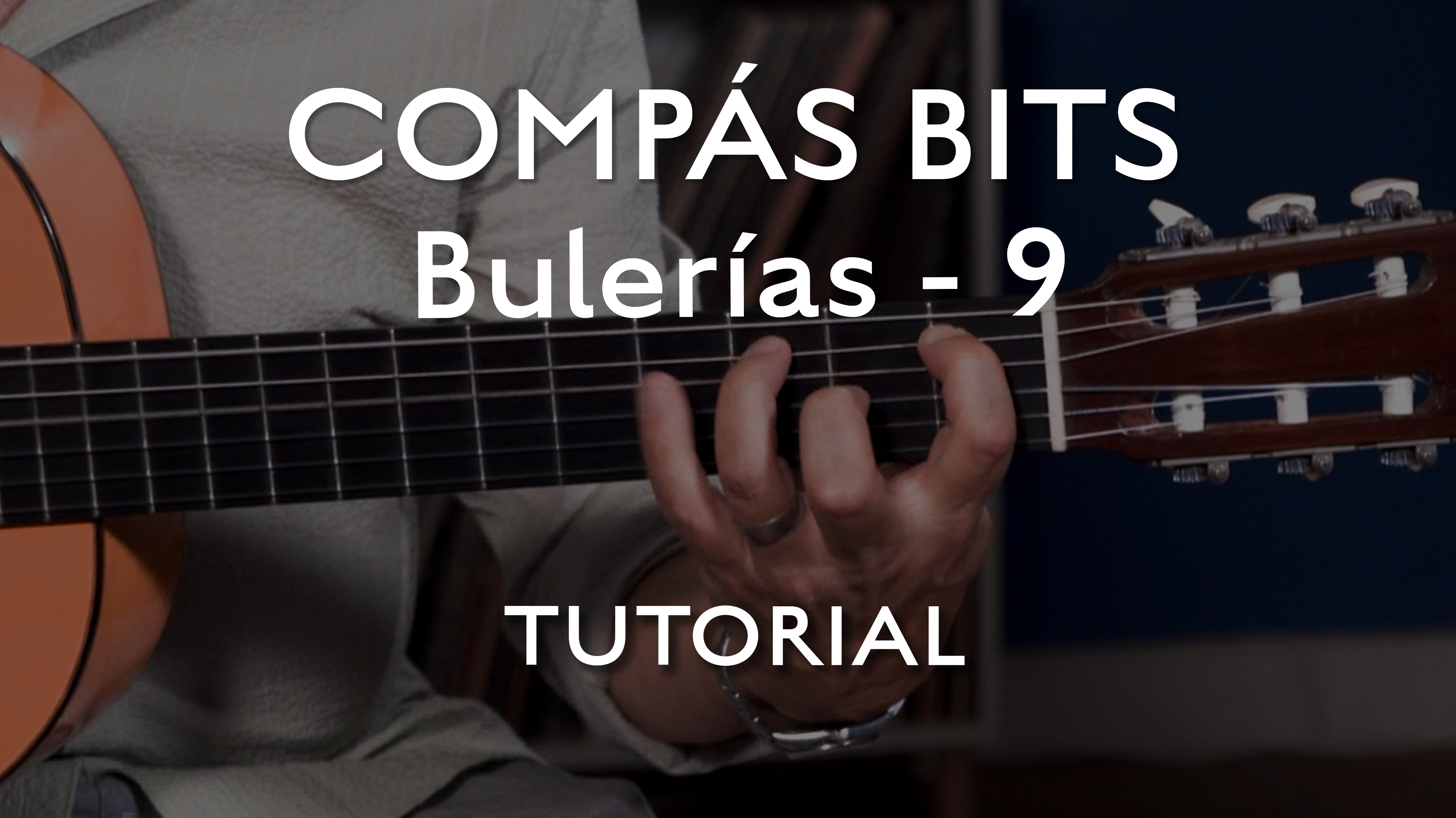 COMPÁS BITS - Bulerías 9 - TUTORIAL