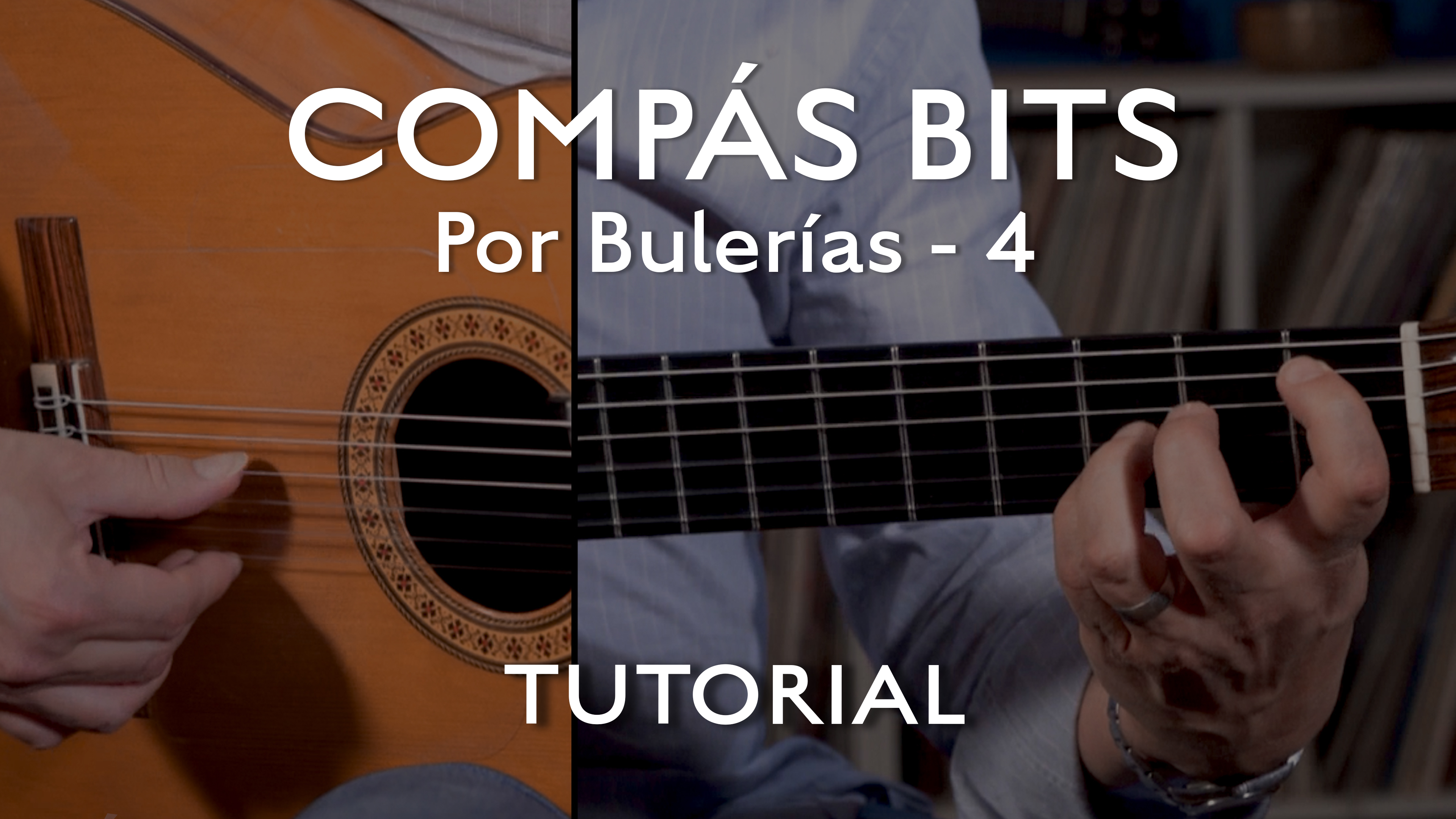 COMPÁS BITS - Por Bulerias - 4 - TUTORIAL