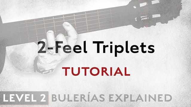 Bulerias Explained - Level 2 - 2-Feel...