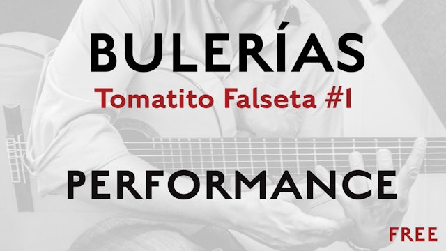 Friday Falseta Tomatito Buleria Falseta #1 - Performance