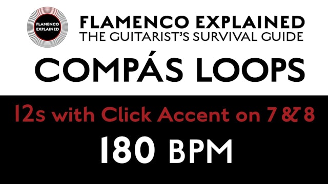 Compás Loops - 12s - With Click Accent on 7 & 8 - 180 BPM