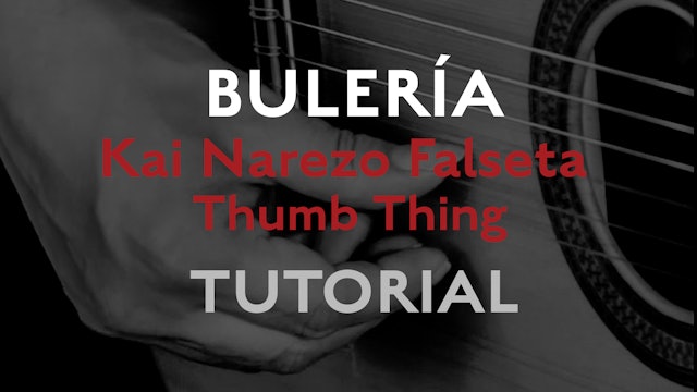 Friday Falseta - Buleria - Kai Narezo Falseta Thumb Thing - Tutorial