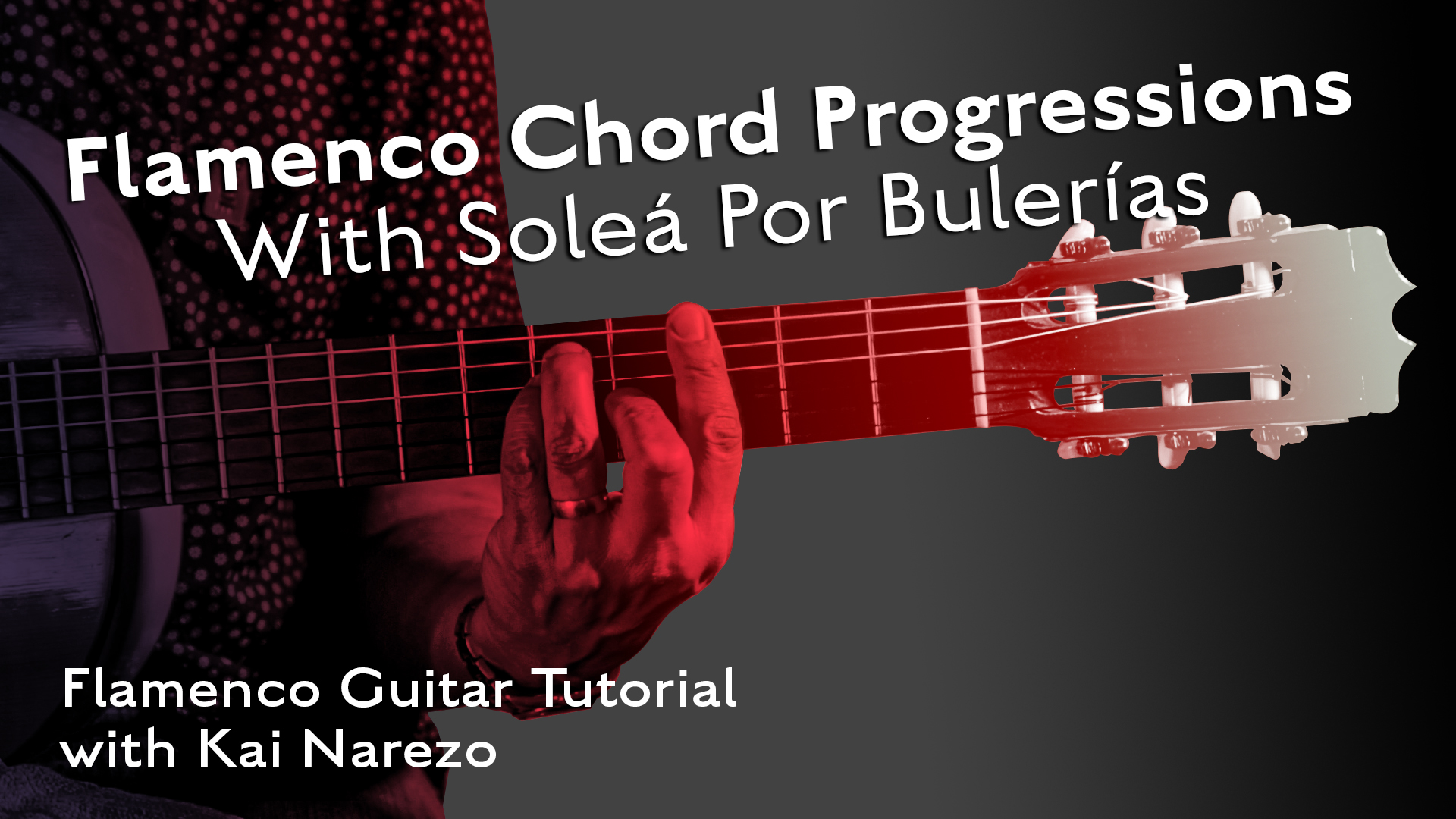 Solea Por Bulerias - Chord Progressions - TUTORIAL - SOLEÁ POR BULERIAS ...