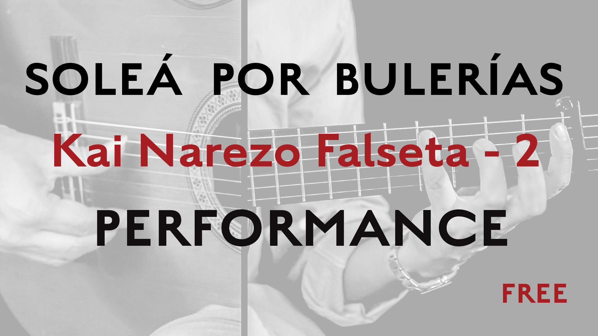 Friday Falseta - Solea Por Bulerias - Kai Narezo Falseta #2 - Performance