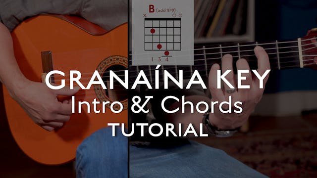 The Granaína Key - Intro & Chords - T...