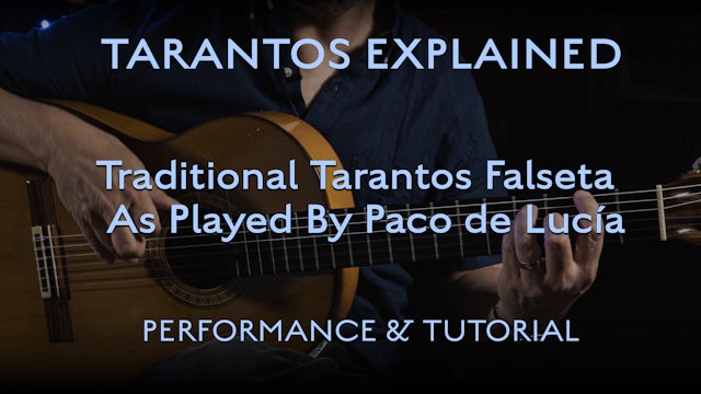 Tarantos Explained - Traditional Falseta as played by Paco De Lucia - Perf & Tut