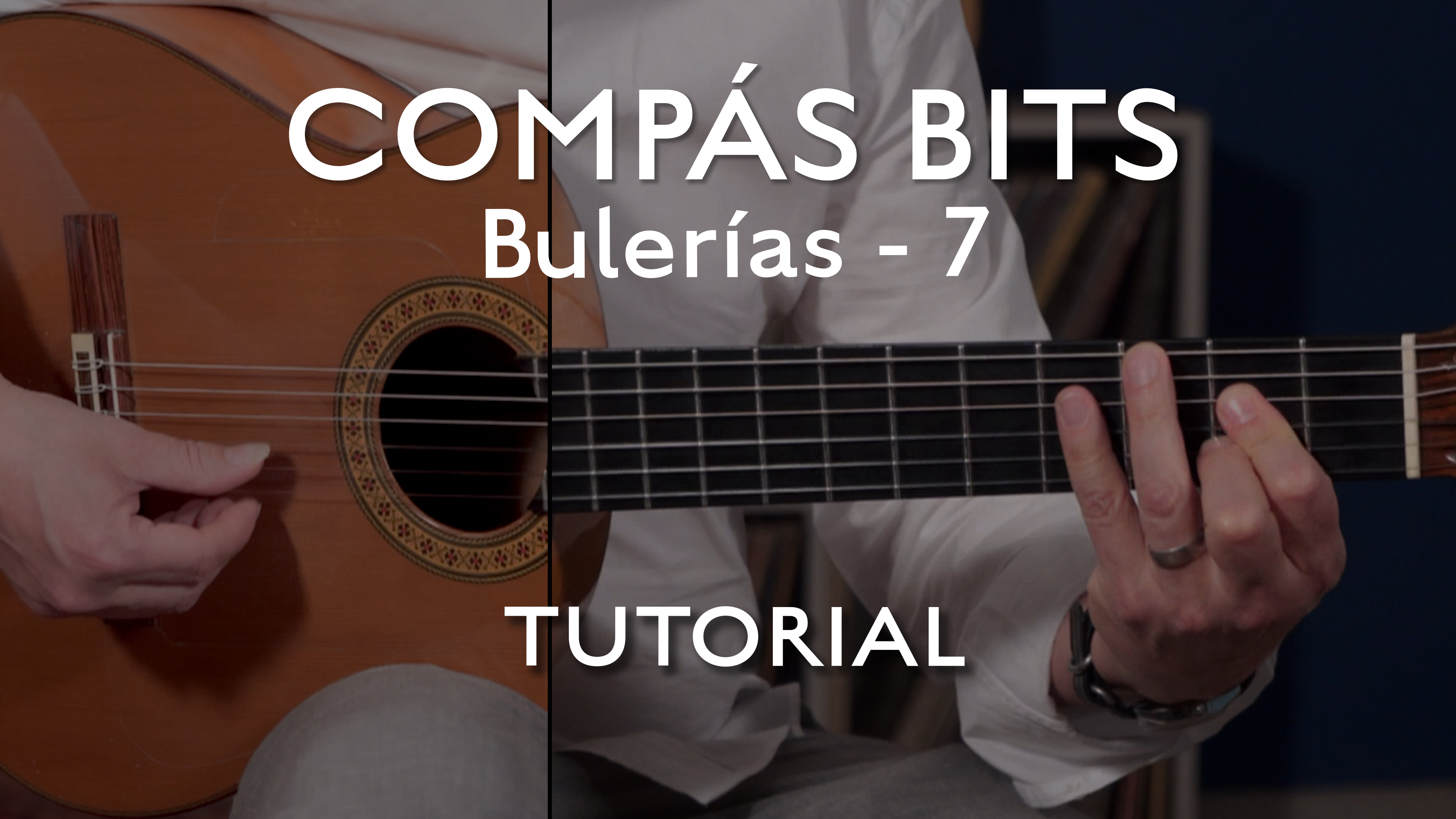 COMPÁS BITS - Bulerías 7 - TUTORIAL