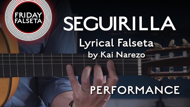 Friday Falseta - Seguirillas Lyrical Falseta by Kai Narezo - PERFORMANCE