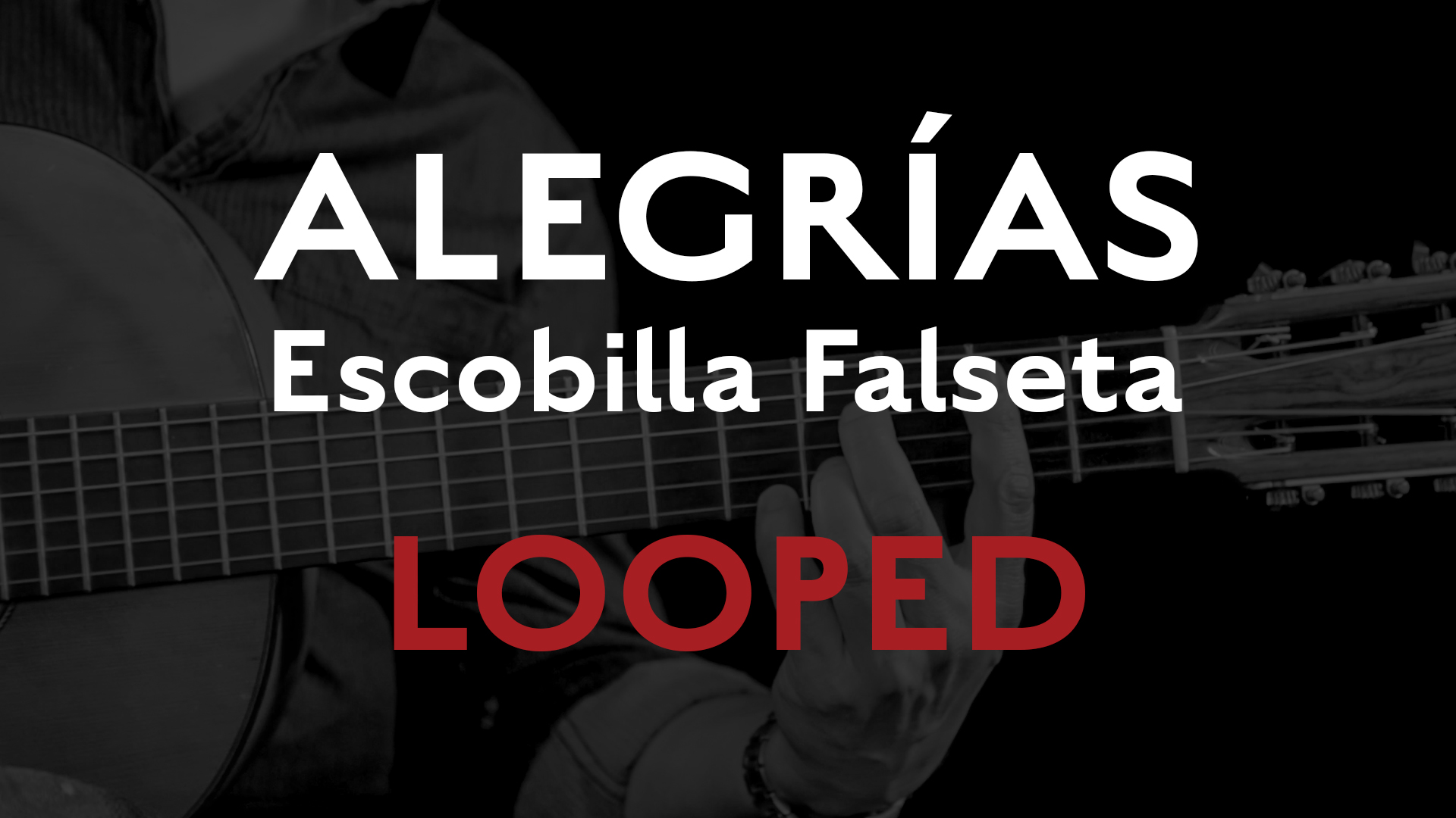 Friday Falseta - Alegrias Escobilla Falseta - LOOPED