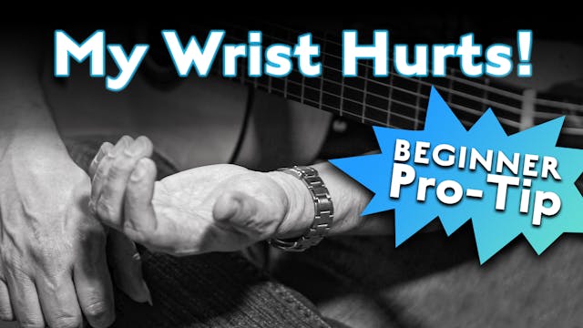 My Wrist Hurts - Beginner Pro Tip