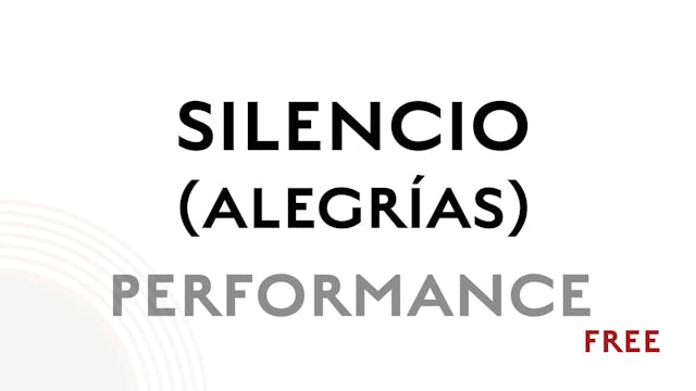 Silencio (Alegrias) - Performance