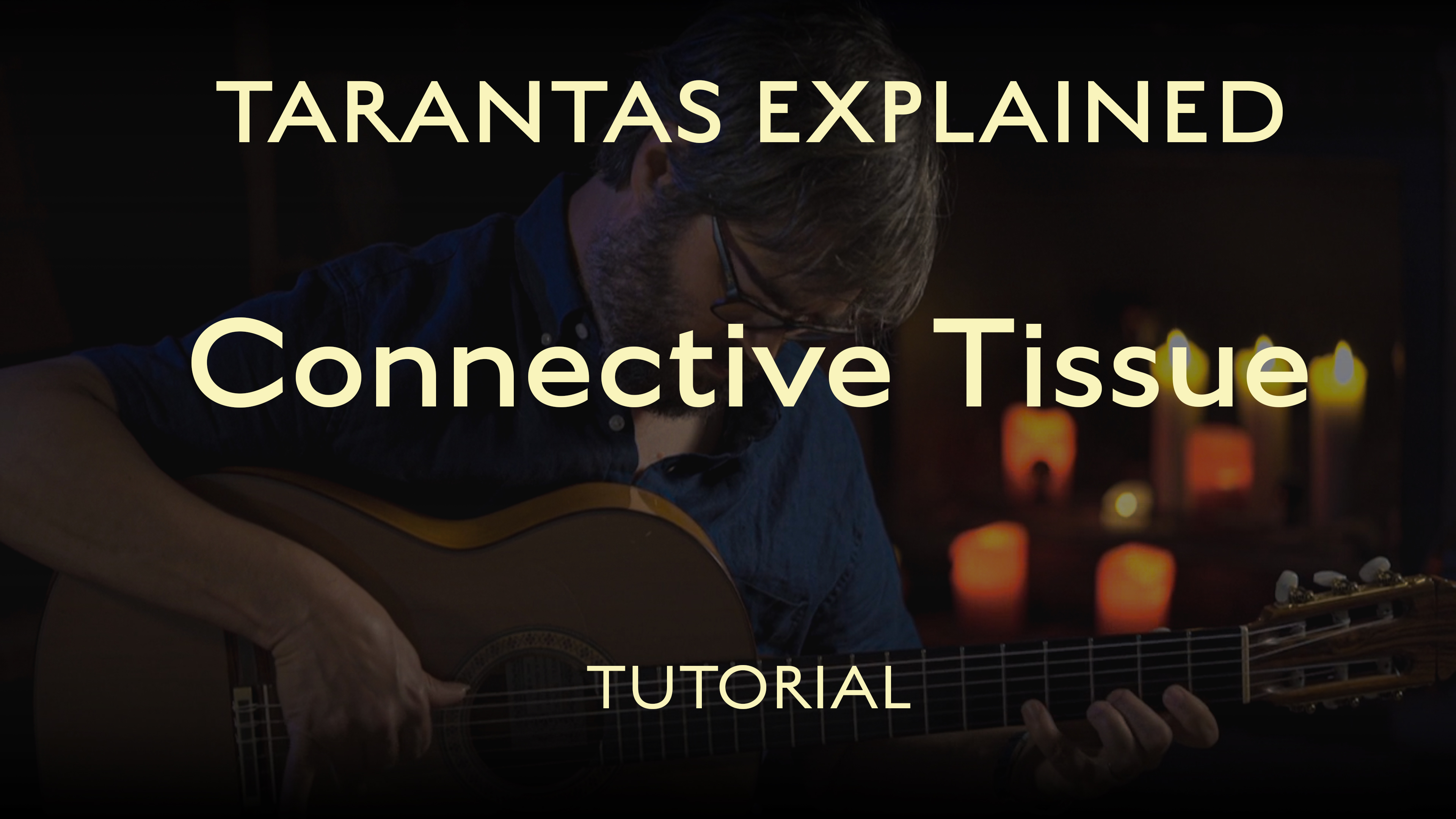 Tarantas Explained - Connective Tissue - TUTORIAL