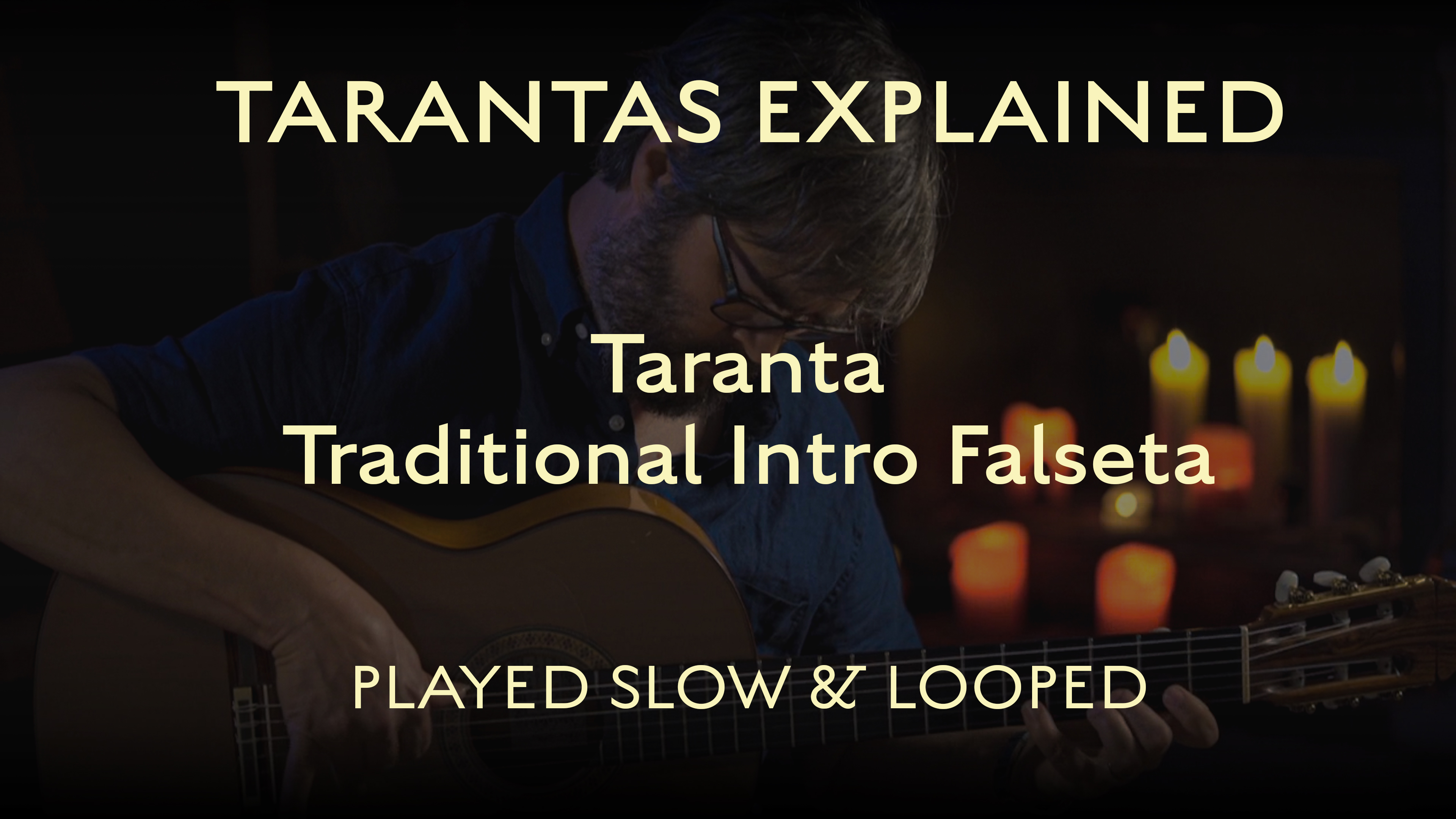 Tarantas Explained - Traditional Intro Falseta - Played Slow & Looped