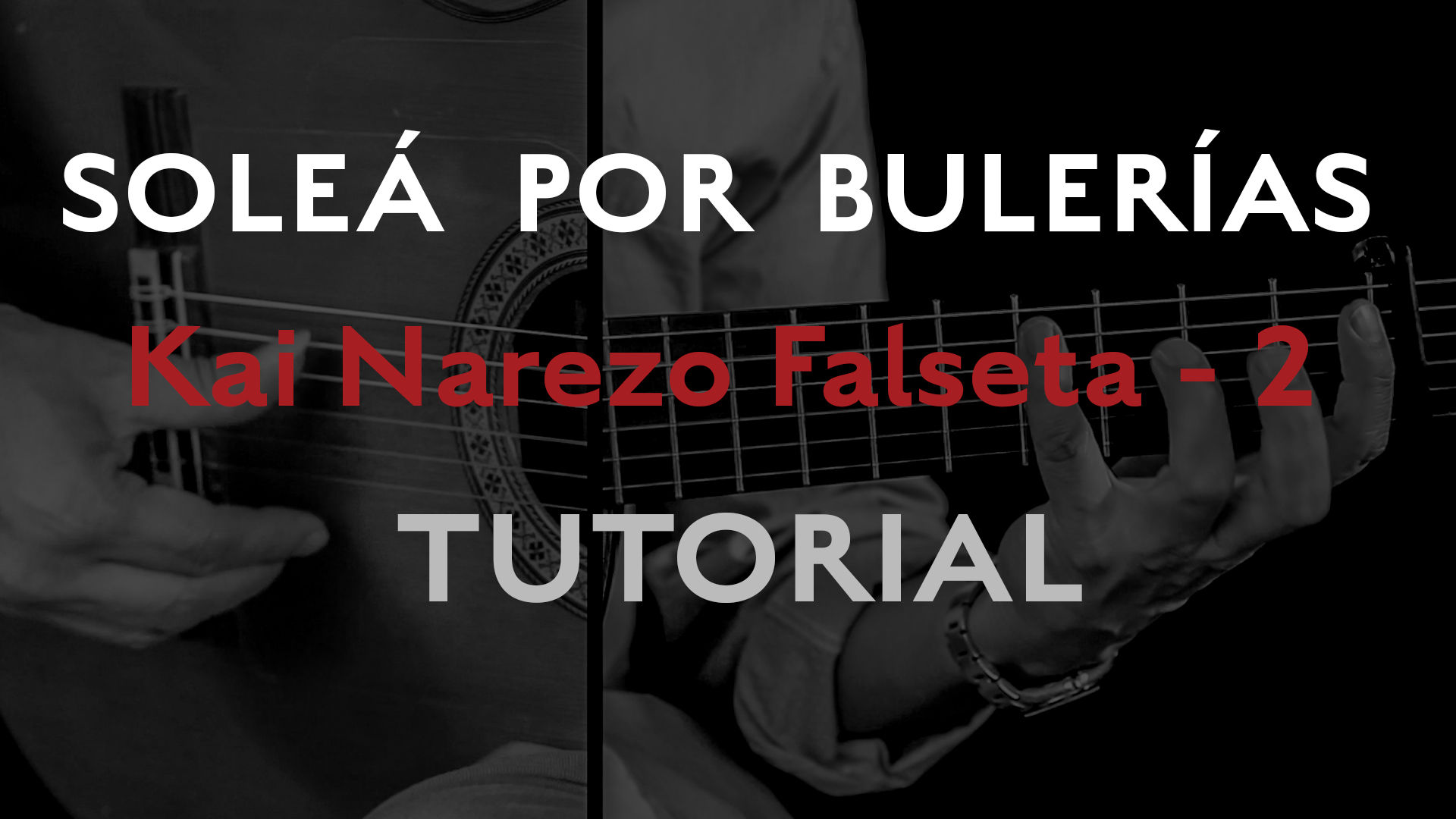 Friday Falseta - Solea Por Bulerias - Kai Narezo Falseta #2 - Tutorial