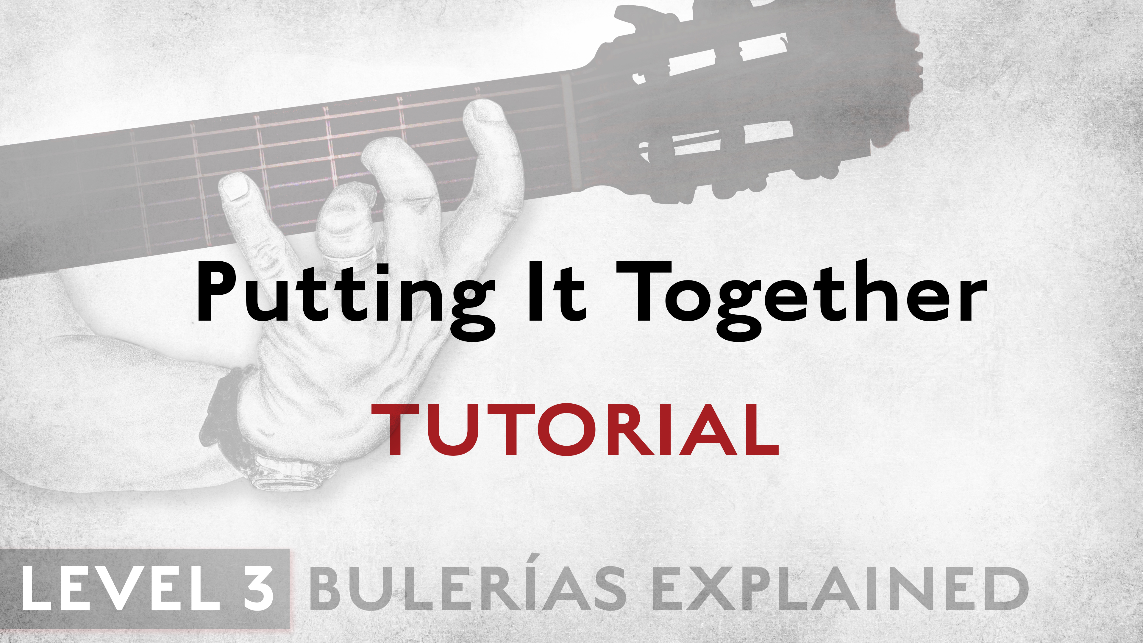 Bulerias Explained - Level 3 - Putting It Together - TUTORIAL