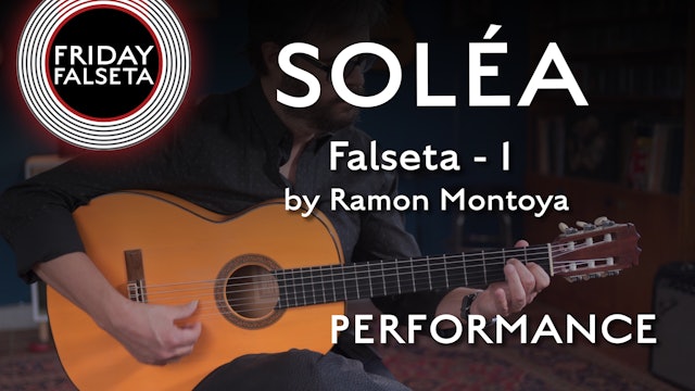 Friday Falseta - Solea - Ramon Montoya Falseta #1 - PERFORMANCE