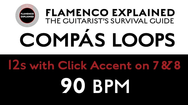 Compás Loops - 12s - With Click Accent on 7 & 8 - 90 BPM