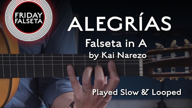 Friday Falseta - Alegrias Falseta in A by Kai Narezo - SLOW/LOOP