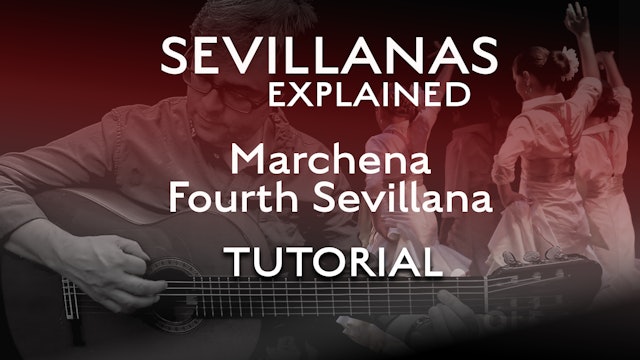 Marchena - Fourth Sevillana - Tutorial