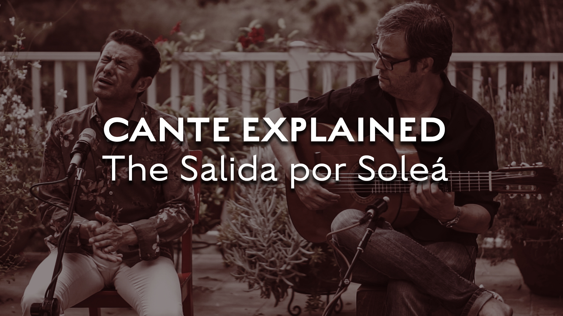 Cante Explained -  Solea - The Salida