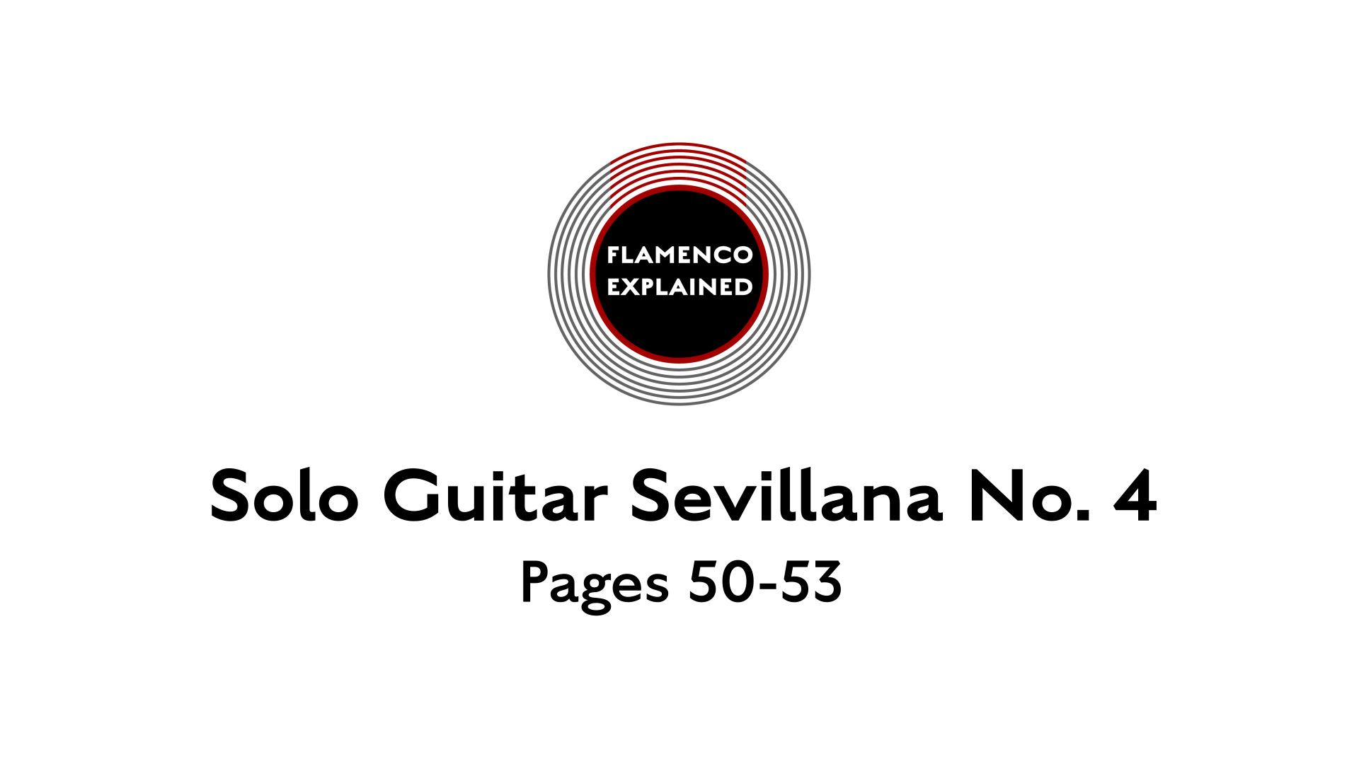 Solo Guitar Sevillana No. 4 Pages 50-53