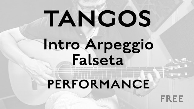 Tangos Explained - Intro Arpeggio Falseta - Performance