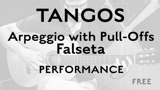 Tangos Explained - Arpeggio with Pull-offs Falseta - Performance