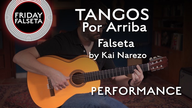 Friday Falseta - Tangos Por Arriba Falseta by Kai Narezo - PERFORMANCE