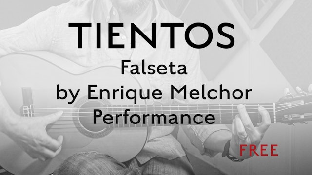 Tientos Explained - Falseta by Enrique Melchor - Performance