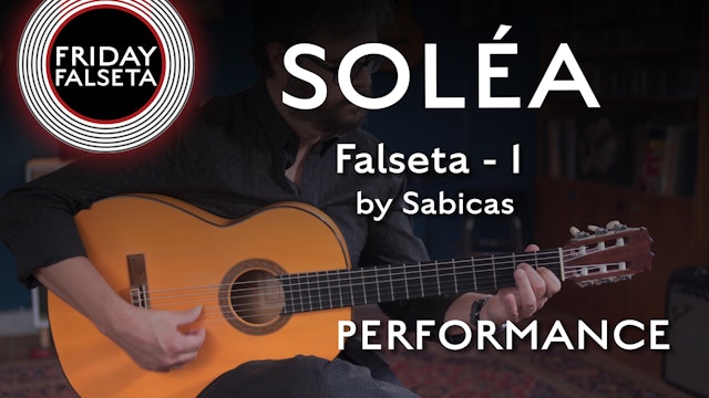 Friday Falseta - Solea - Sabicas Falseta #1 - PERFORMANCE