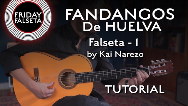 Friday Falseta - Fandangos de Huelva - Kai Narezo Falseta #1 - TUTORIAL