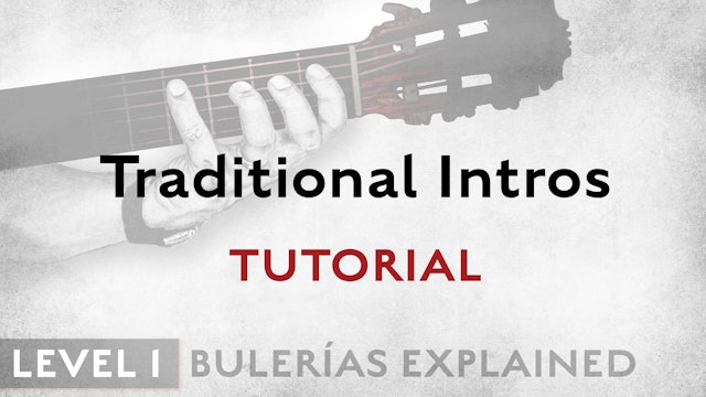 Bulerias Explained - Level 1 - Traditional Intros - TUTORIAL