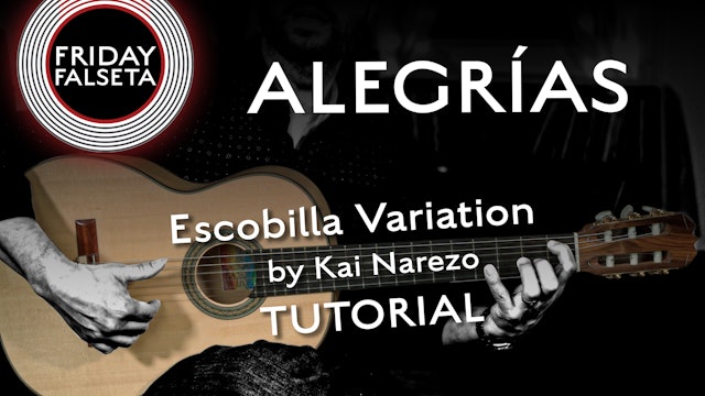 Friday Falseta - Alegrias Escobilla Variation by Kai Narezo - TUTORIAL