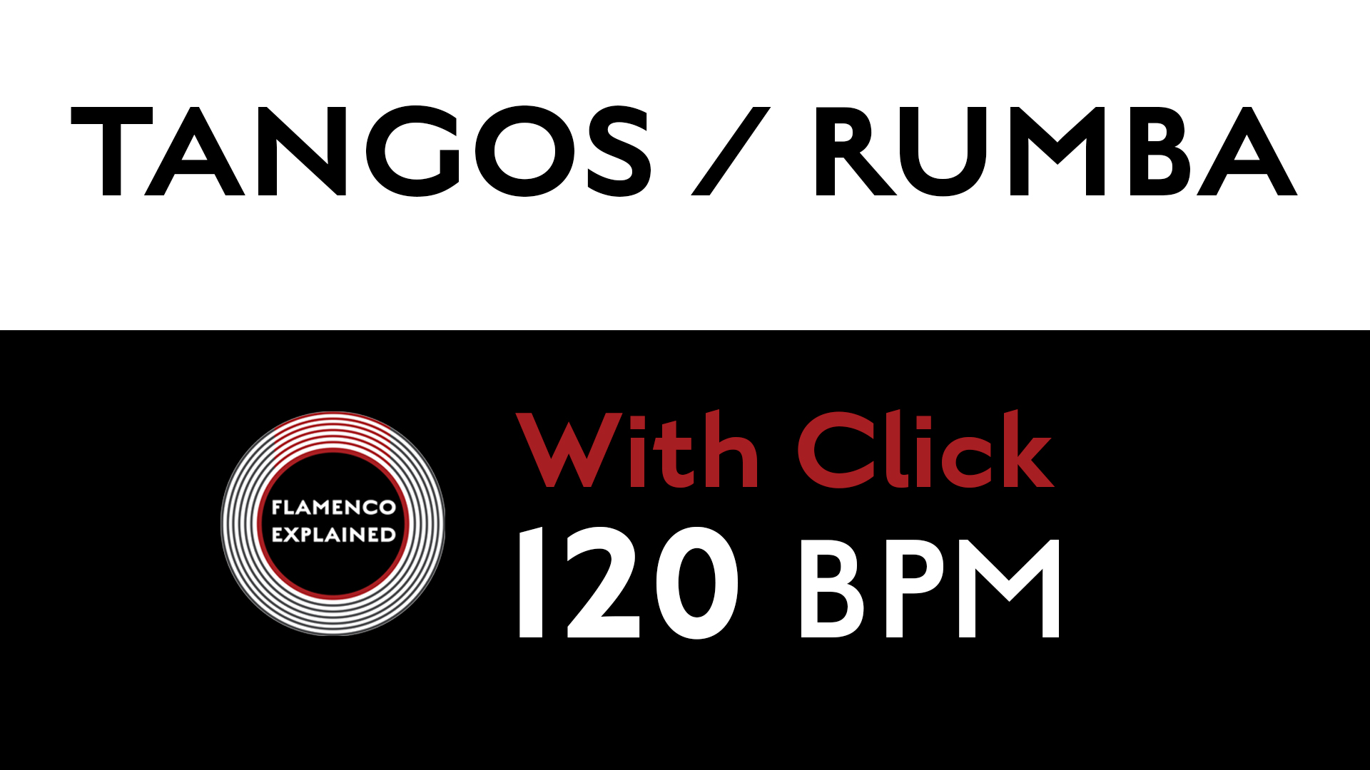 Compás Loops - Tangos/Rumba - 120 BPM - With Click