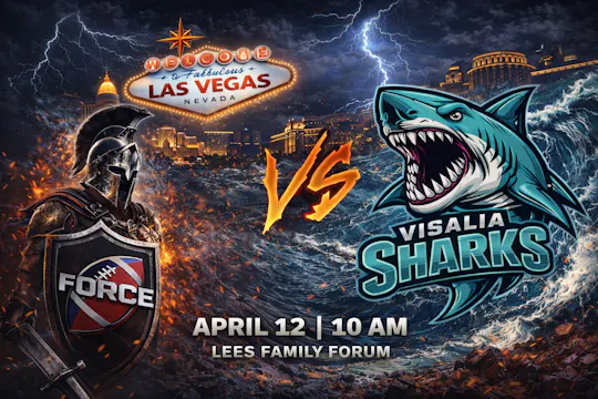 Vegas Force vs Visalia Sharks | Lees Family Forum