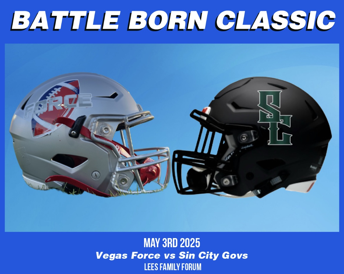Vegas Force vs Sin City Govs 10:30 am Saturday morning