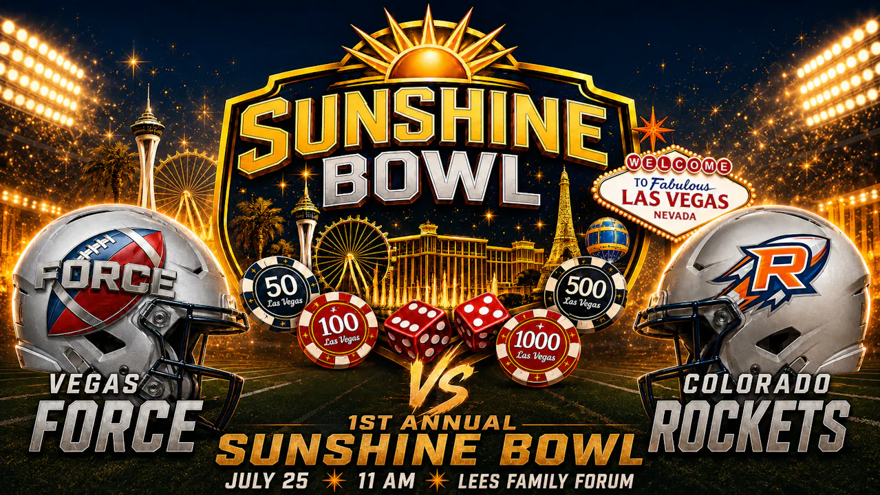 Sunshine Bowl | Vegas Force vs Colorado Rockets