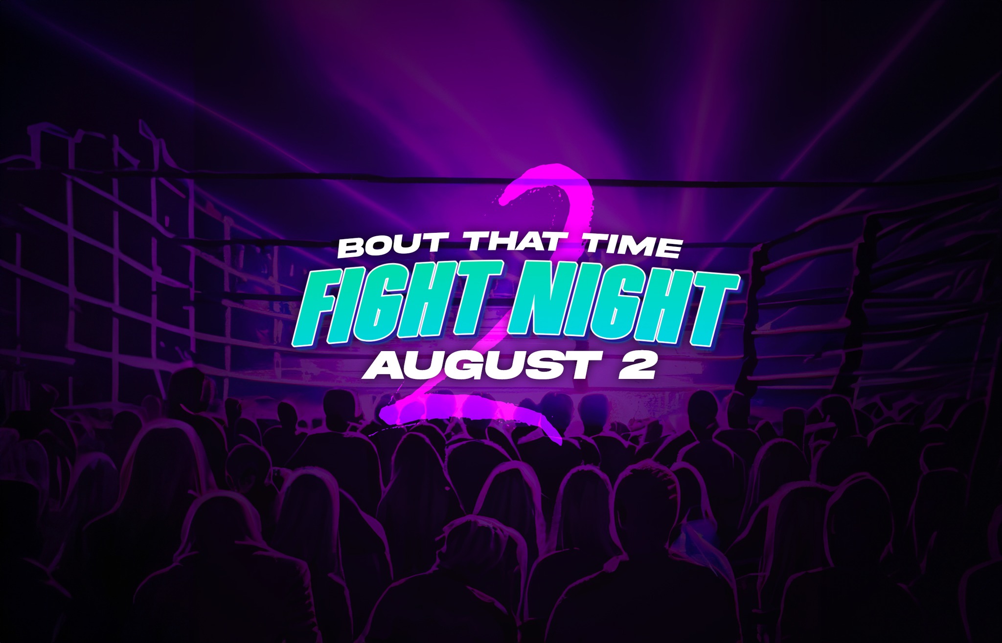 Bout That Time Fight Night 2 - 08/03/2024, 05:26:52