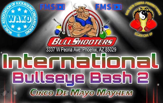 International Bullseye Bash 2 "CINCO DE MAYO MAYHEM" featuring Team Mexico VS Team