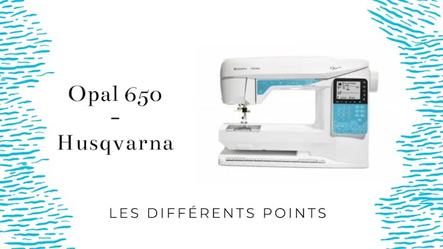Les différents points - Opal 650 - Husqvarna.mp4