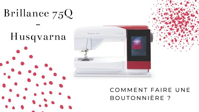 Boutonnière - Brilliance 75Q - Husqvarna.mp4