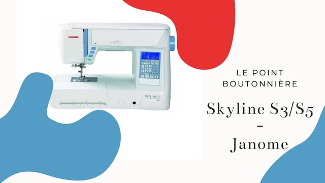 Boutonnière - Skyline S5 - Janome