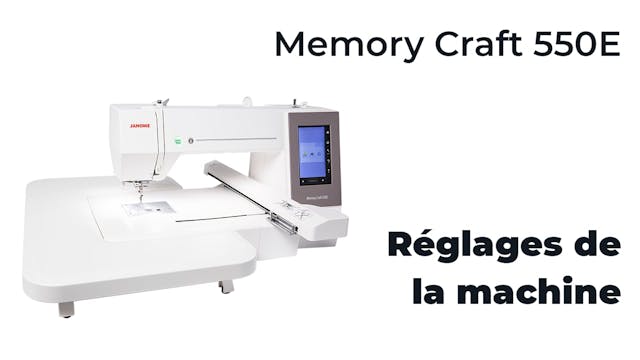 Réglages - Memory Craft 550E - Janome.mp4