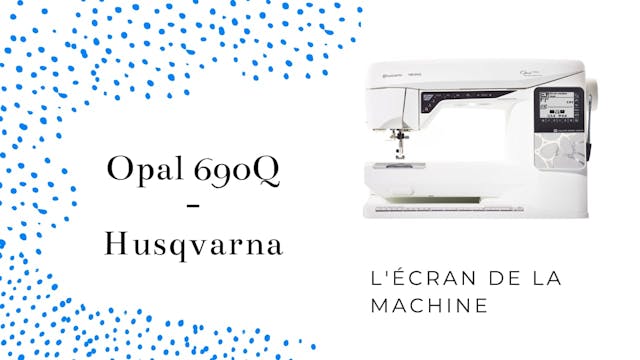 Ecran - Opal 690Q - Husqvarna.mp4