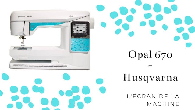 Ecran - Opal 670 - Husqvarna.mp4