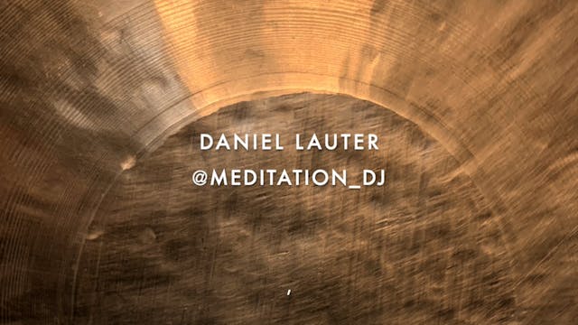 Sound Bath with Daniel Lauter #1