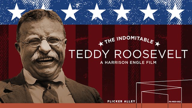 The Indomitable Teddy Roosevelt (1983)