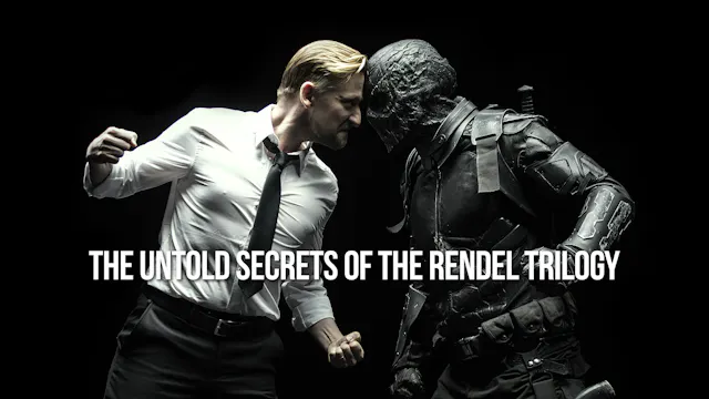 The Untold Secrets of the Rendel Trilogy